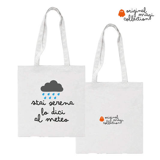 Borsina "STAI SERENA LO DICI AL METEO" | Original Magi Collection