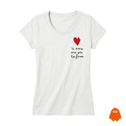 Ti amo, ma ora ho fame